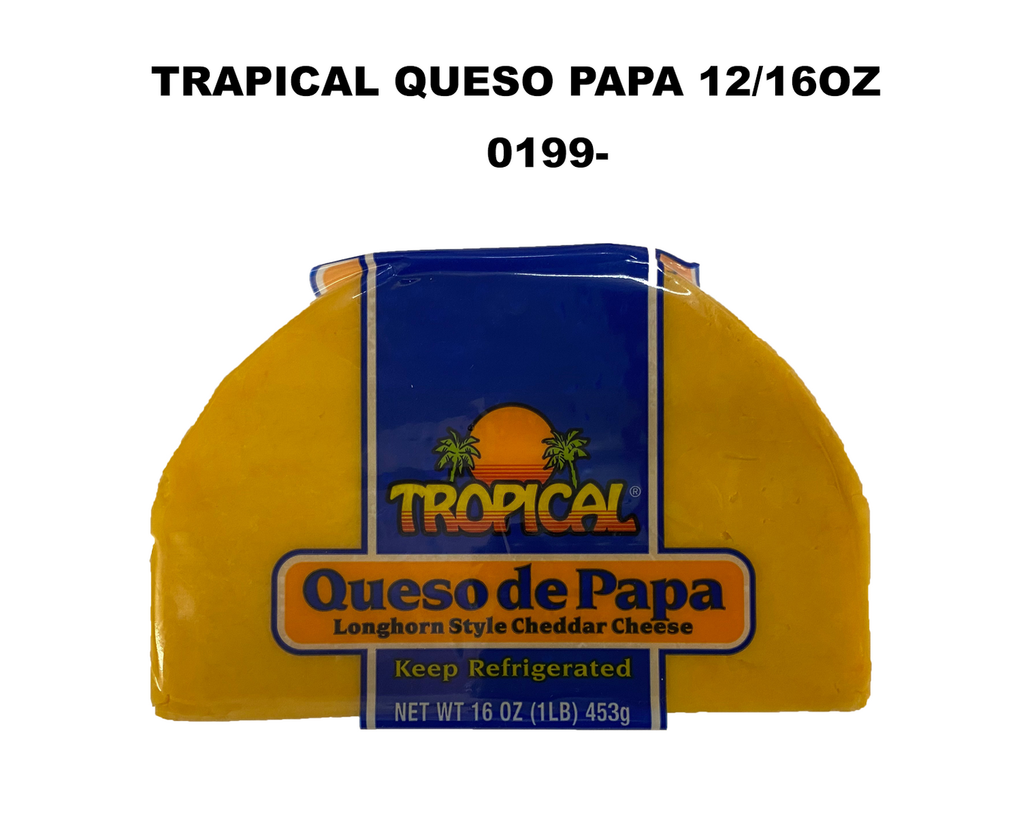 TROPICAL QUESO PAPA 12/16OZ