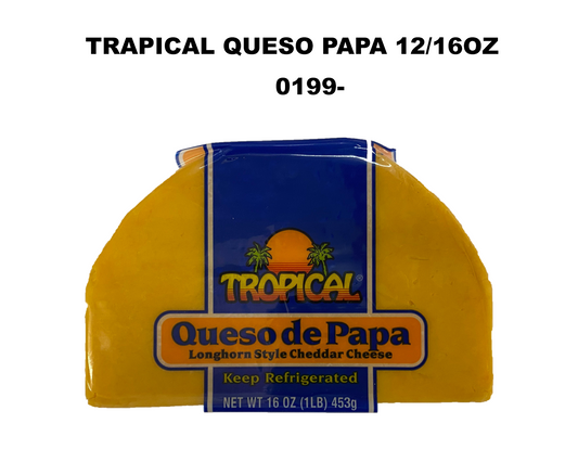 TROPICAL QUESO PAPA 12/16OZ